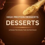 High Protein Desserts