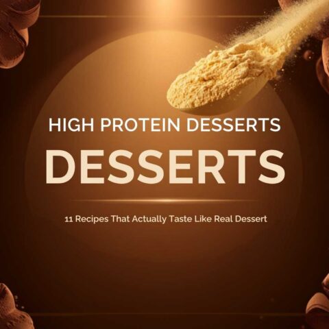 High Protein Desserts